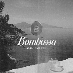 Marc Moon - BOMBASSA