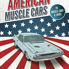 [ACCESS] KINDLE 📔 American Muscle Cars Coloring Book: Vintage and Modern Vehicles, H