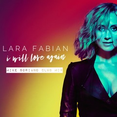 Lara Fabian - I Will Love Again (Mike Soriano Club Mix)