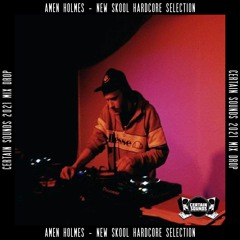 Amen Holmes - New Skool Hardcore Selection | Certain Sounds 2021 Mix Drop