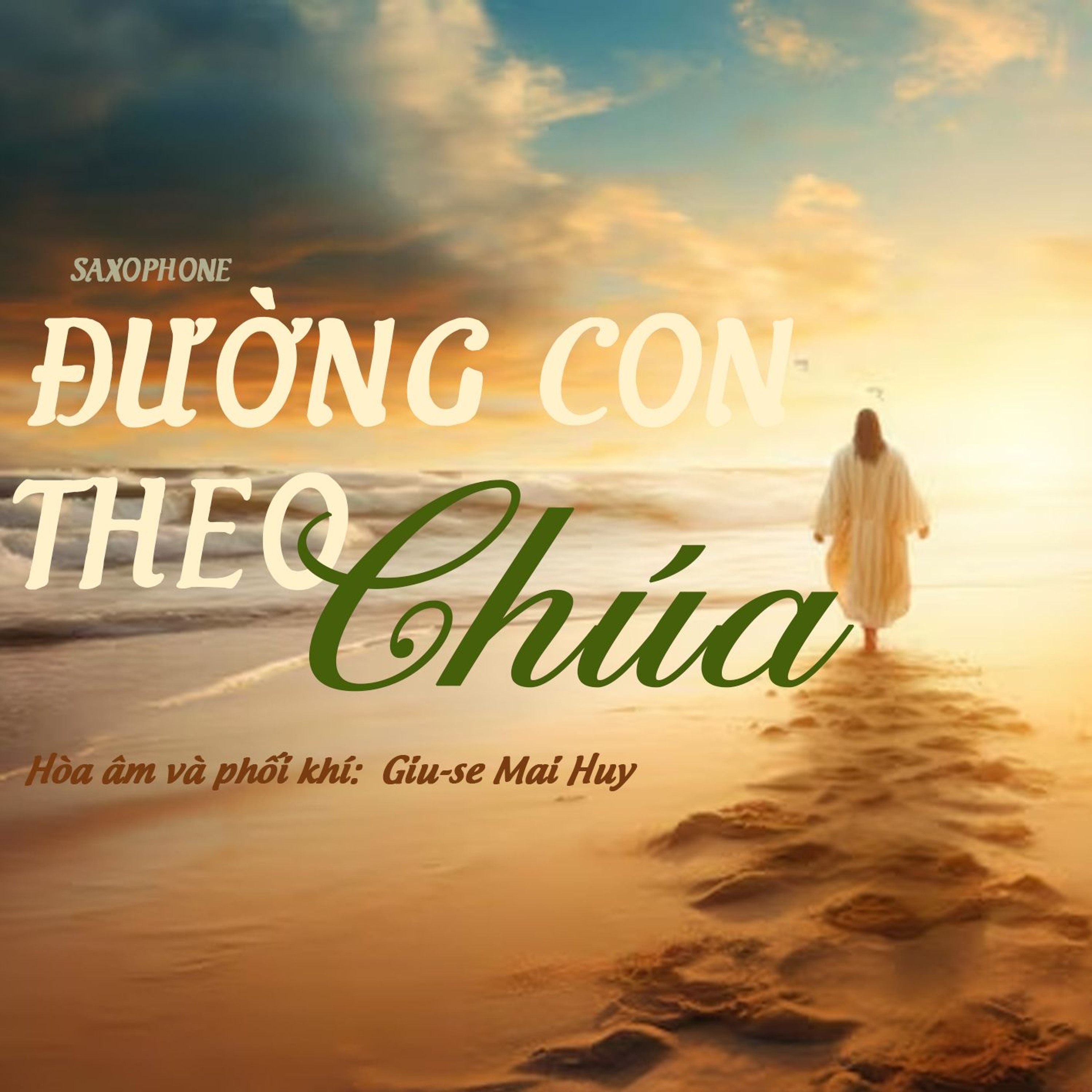 Đường Con Theo Chúa || Saxophone || Giu-se Mai Huy episode artwork