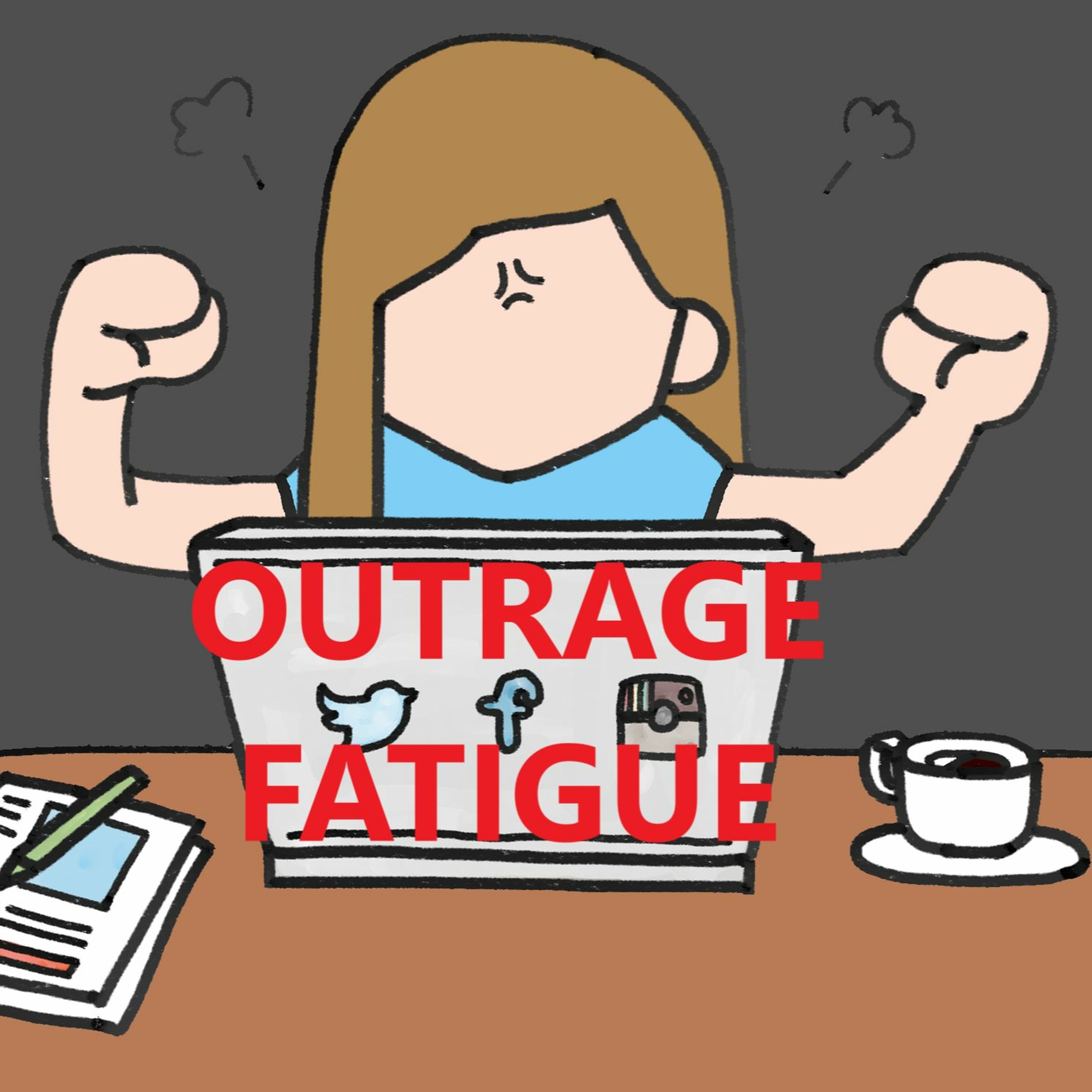 Outrage Fatigue