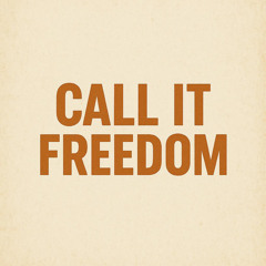 Call it Freedom