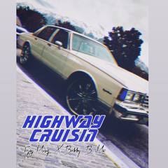 Highway Cruisin x Ejay Musiq ft. Bobby b Mac