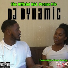 The Official R&L Promo Mix (Mixed by @DJDYNAMICUK)