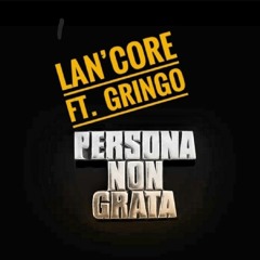 Lan’Core ft GrinGo - Non Grata (NB Records).mp3