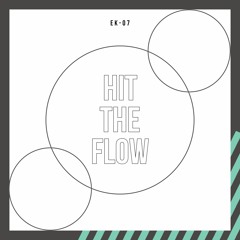 Hit The Flow