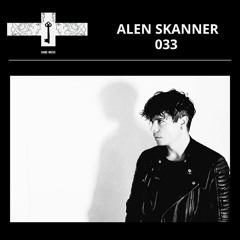 Mix Series 033 - ALEN SKANNER