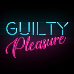 Guilty Pleasures [2]