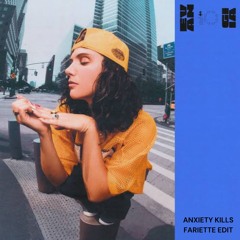 EVAN GIIA - ANXIETY KILLS ( Fariette Edit )