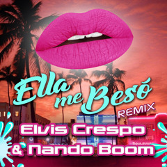 Ella Me Beso (Remix)