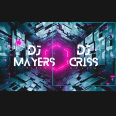 DJ MAYERS OFICIAL x CRISS AK DJ SET 20k3.mp3🔥
