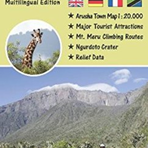 [GET] EPUB 📙 Arusha National Park & Mt. Meru (English, French and German Edition) by