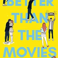 GET PDF 📧 Better Than the Movies by  Lynn Painter KINDLE PDF EBOOK EPUB