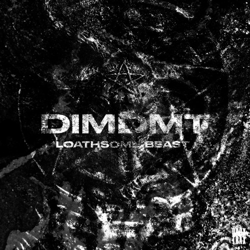 Free Download | DIMDMT - LOATHSOME BEAST [DRXFD005]