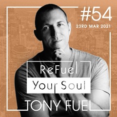 ReFuel Your Soul #54 - Mar 23, 2021