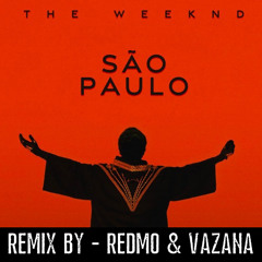 The Weeknd - Sao Paulo (Redmo & Vazana Remix) - (Piched)