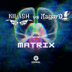 Matrix -  Kilash Vs Asgard