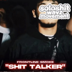 FrontlineSmoke-ShitTalker(video in desc)