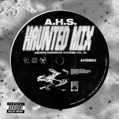 A.H.S. HAUNTED MIX