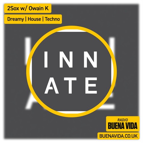 2Sox w/ Owain K - Radio Buena Vida 22.08.24