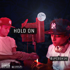 Hold On - JPCA$H