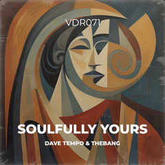 Dave Tempo & TheBang - Soulfully Yours