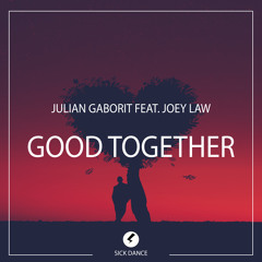 Good Together (feat. Joey Law)