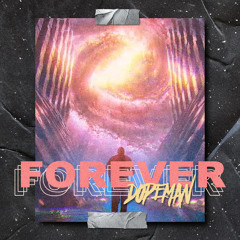 Dopeman - Forever (Full Stream)