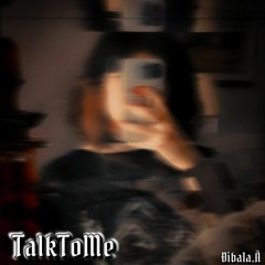•Talk To Me°
