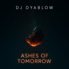 Ashes of Tomorrow (Deep House Original MIX)