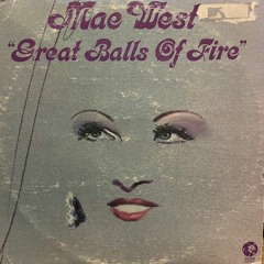 Mae West - Light My Fire