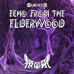 TROWL - Echo from the Elderwood