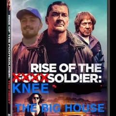RISE OF THE KNEE SOLDIER PART 2 - THE BIG HOUSE