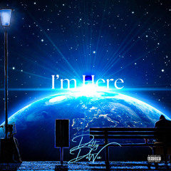 Dally DaWu - I’m Here (Prod.Pieper Beats)