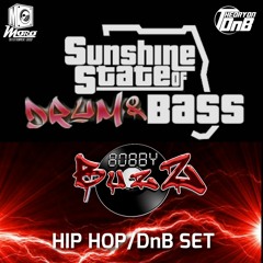 Sunshine State Of Drum & Bass Hip Hop/DnB Set By BobbyBuzZ