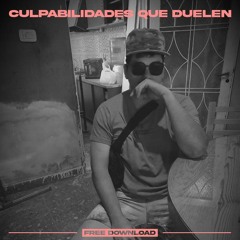 Culpabilidades Que Duelen FREE DL
