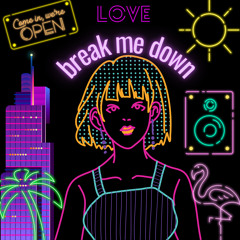 break me down