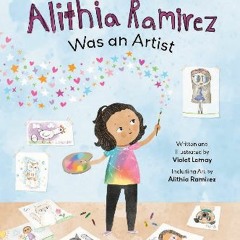 ((Ebook)) 📚 Alithia Ramirez Was an Artist [EBOOK EPUB KIDLE]