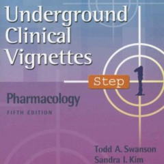 [FREE] PDF 📒 Underground Clinical Vignettes: Pharmacology by  Todd A. Swanson,Sandra