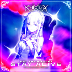 Rie Takanashi - Stay Alive (Konextrax Remix)