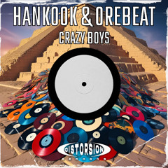 Hankook & Orebeat - Crazy Boys