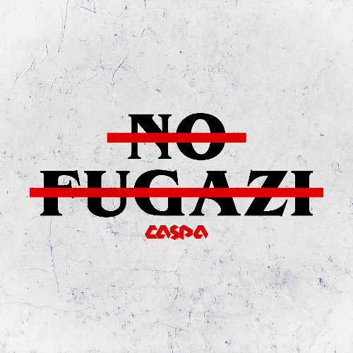CASPA - NO FUGAZI