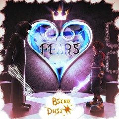 Fears | Bster w/ Dust