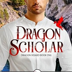 [FREE] EPUB 💖 Dragon Scholar (Dragon Hoard Book 1) by  Minerva  Howe EPUB KINDLE PDF