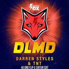 Darren Styles - DLMD 4U DnB (Sirtun Edit)