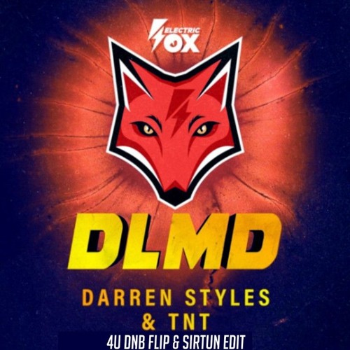 Darren Styles - DLMD 4U DnB (Sirtun Edit)