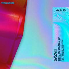 Savaii - Time to Dance (Original Mix)