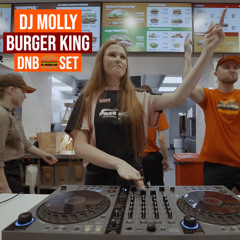 DJ MOLLY - BURGER KING [DNB SET]