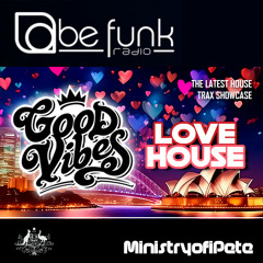 Good Vibes 265 - Love House